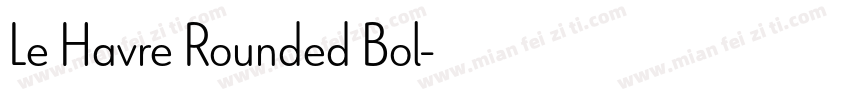 Le Havre Rounded Bol字体转换